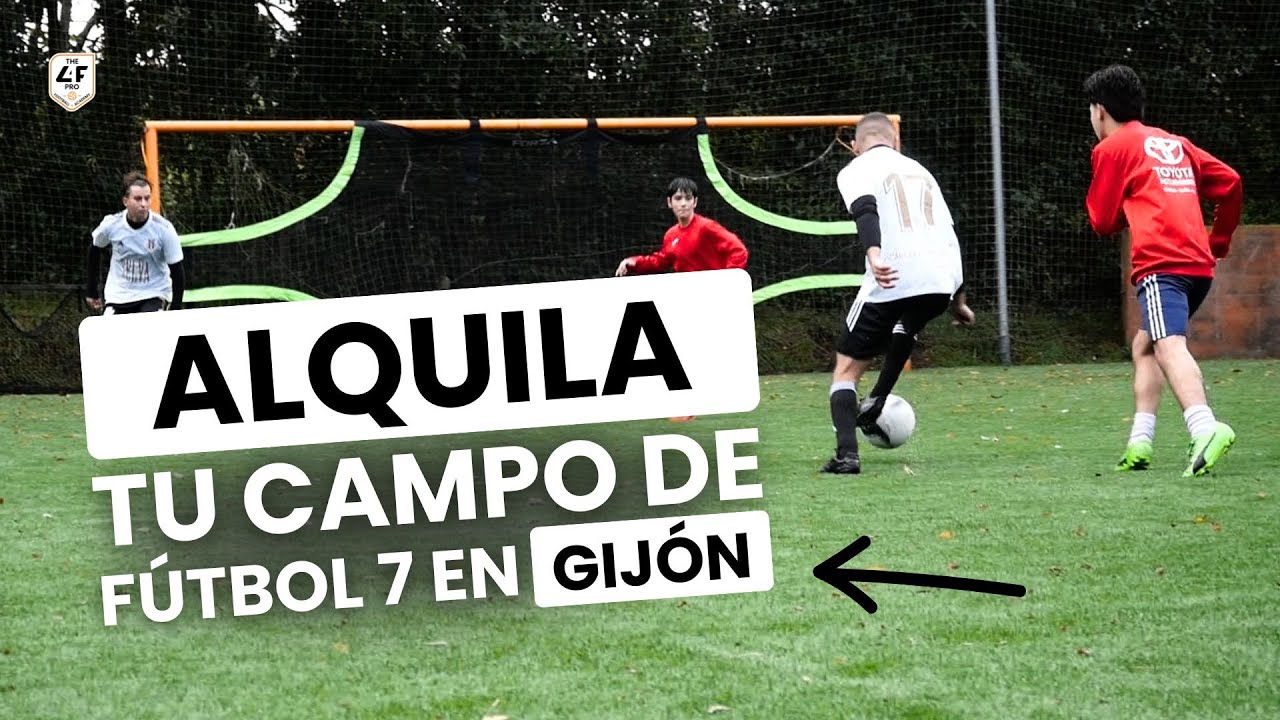 Alquiler de campo de fútbol 7 en Gijón con L4F Pro